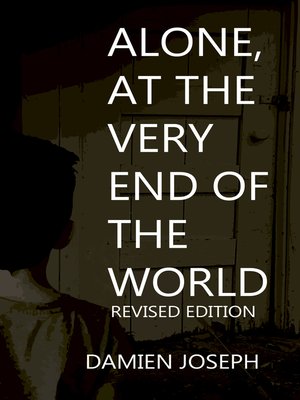 cover image of Alone at the Very End of the World (Revised Edition)